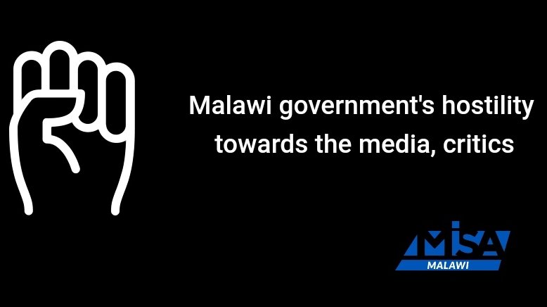 MISA Malawi concerned with government’s hostility towards media, critics