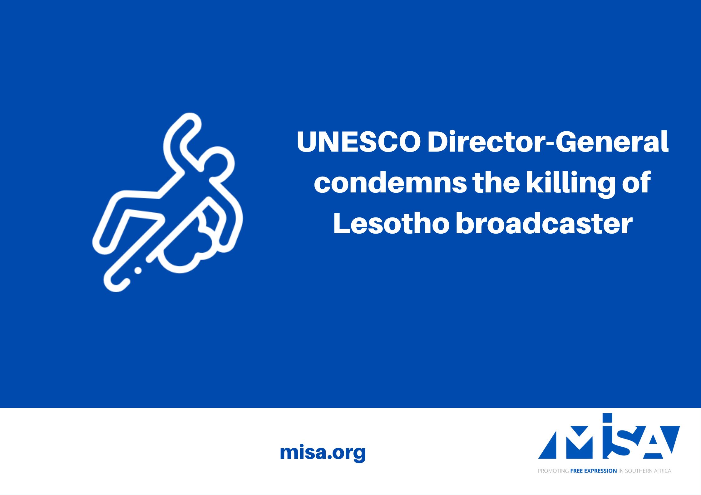 UNESCO Director-General condemns the killing of Lesotho broadcaster