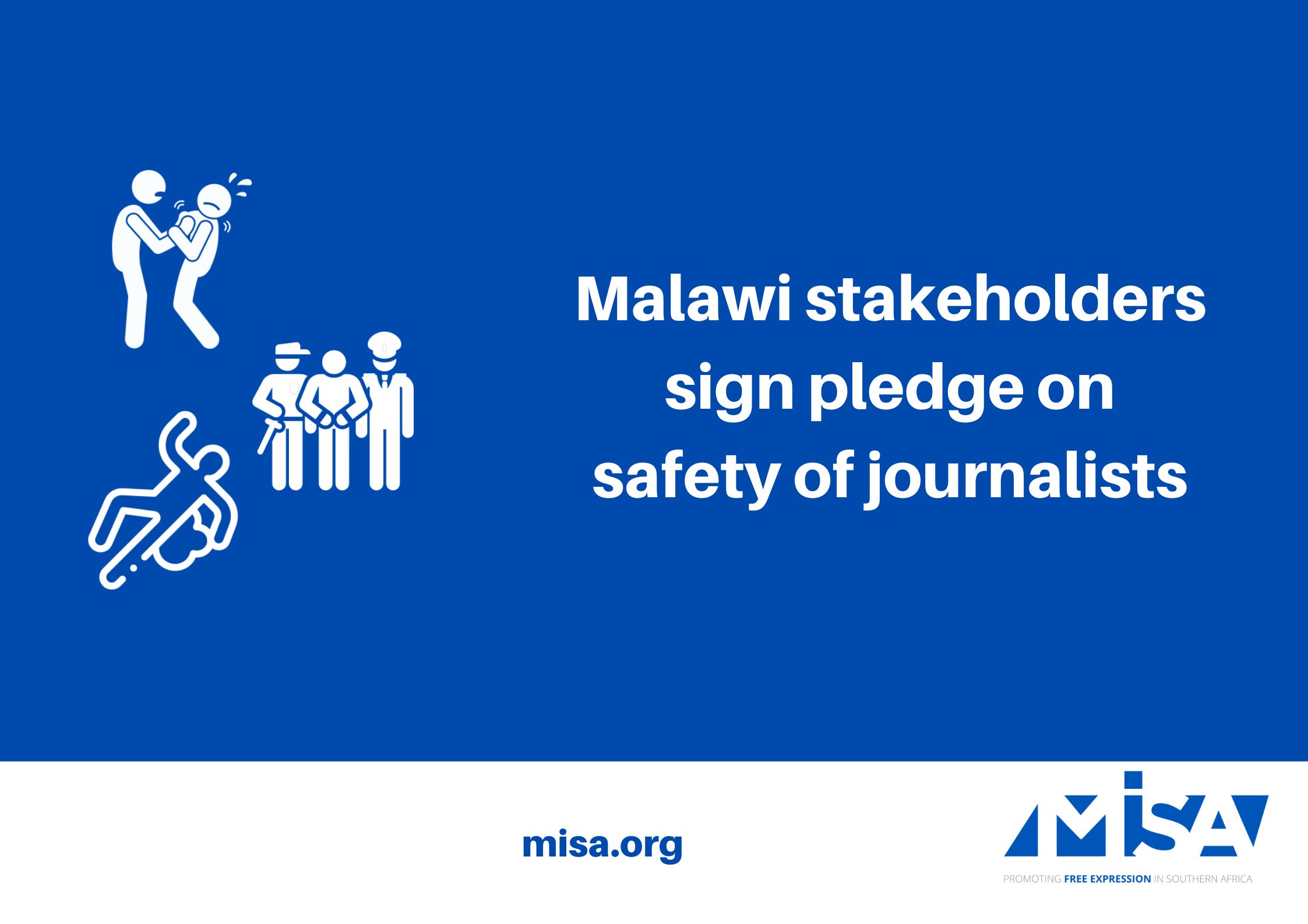 Malawi stakeholders sign pledge on safety of journalists